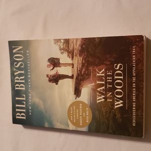 A Walk in the Woods: Rediscovering America on the Appalachian Tra